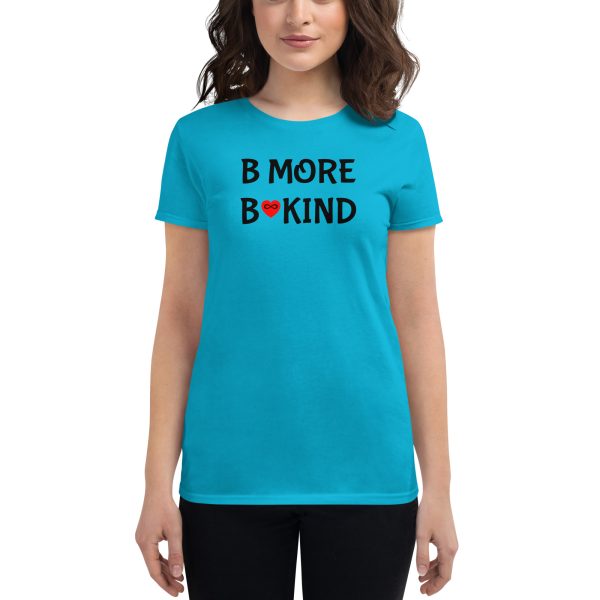 Women's B MORE BE KIND - Short Sleeve T